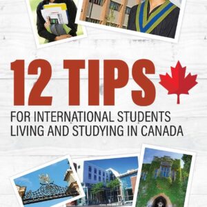12 Tips for International Students Living and Studying in Canada