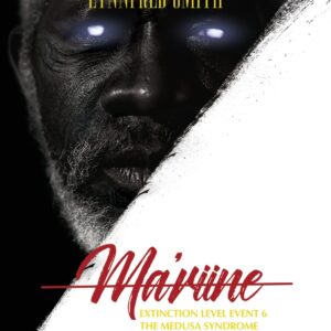 Ma'riine: Extinction Level Event 6 (The Medusa Syndrome) (Ma'riine series - Vol. 2)