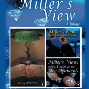 Miller’s View: A Trilogy