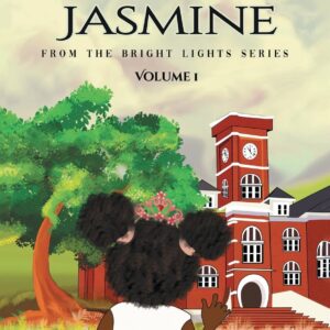 Not So Princess Jasmine, Volume 1: From The Bright Lights Series