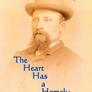 The Heart Has A Homely Face