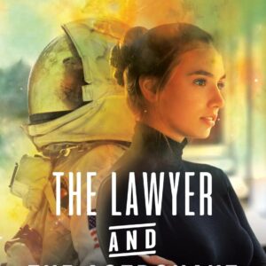 The Lawyer and the Astronaut