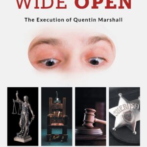With Eyes Wide Open: The Execution of Quentin Marshall