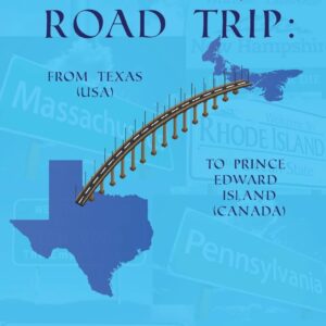 A Girls' Road Trip: From Texas (U.S.) to Prince Edward Island (Canada)