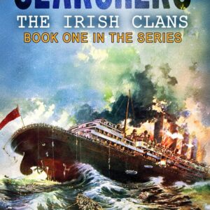 Searchers: The Irish Clans, Book One of Four
