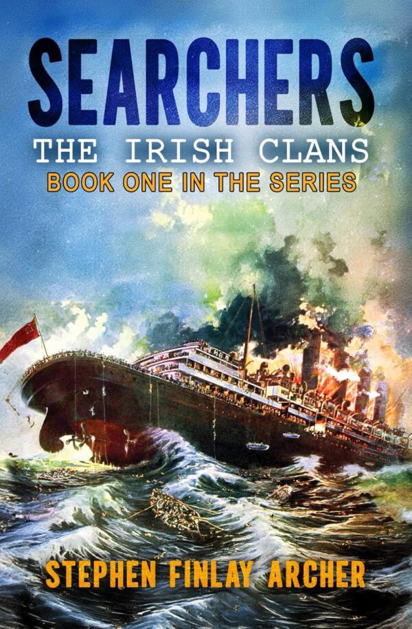 Searchers: The Irish Clans, Book One of Four