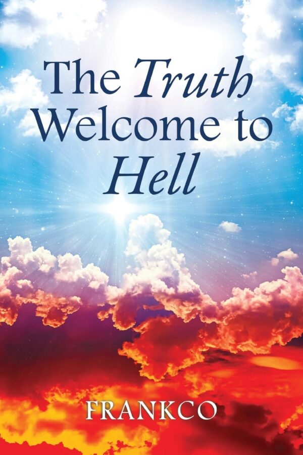 The Truth Welcome to hell